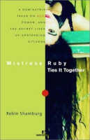 Mistress Ruby Ties It all Together